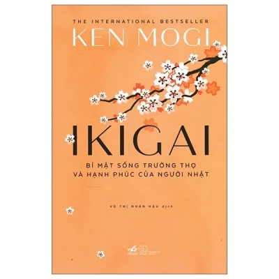 Ikigai - Bí Mật Sống Trường Thọ Và Hạnh Phúc Của Người Nhật (2026) - Ken Mogi