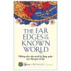 The Far Edges of the Known World - Những Nền Văn Minh Bị Lãng Quên Của Thế Giới Cổ Đại (2026) - Owen Rees