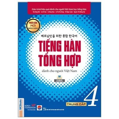 Giáo Trình Tiếng Hàn Tổng Hợp Dành Cho Người Việt Nam - Trung Cấp 4 - Bản Màu (Phiên Bản Mới) (2025) - Nhiều Tác Giả