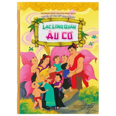 Truyện Cổ Tích Việt Nam Đặc Sắc - Lạc Long Quân, Âu Cơ - Song Ngữ Anh-Việt (2026) - Phạm Ngọc Tuấn, Vũ Kim Dũng, Hi Dao