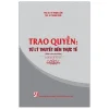 Trao Quyền - Từ Lý Thuyết Đến Thực Tế (2026) - PGS TS Vũ Trọng Lâm, ThS Lê Thanh Tùng