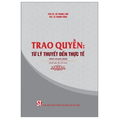Trao Quyền - Từ Lý Thuyết Đến Thực Tế (2026) - PGS TS Vũ Trọng Lâm, ThS Lê Thanh Tùng