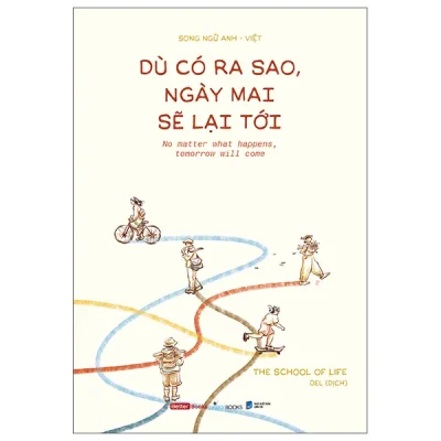 Dù Có Ra Sao, Ngày Mai Sẽ Lại Tới (2026) - The School of Life