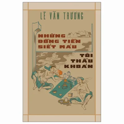 Những Đồng Tiền Siết Máu - Tôi Thầu Khoán (2026) - Lê Văn Trương
