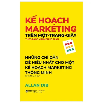 Kế Hoạch Marketing Trên Một Trang Giấy (2026) - Allan Dib