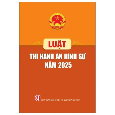 Luật Thi Hành Án Hình Sự Năm 2025 (2025) - Quốc Hội