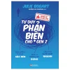 Đừng Để Bị Dắt Mũi - Tư Duy Phản Biện Cho Gen Z (2026) - Julie Bogart