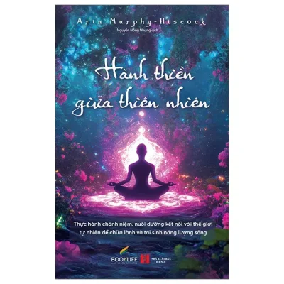 Hành Thiền Giữa Thiên Nhiên (2026) - Arin Murphy-Hiscock