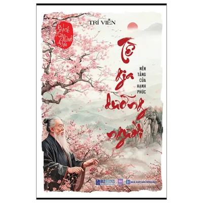 Bách Trí Minh Đạo - Tề Gia Dưỡng Người - Nền Tảng Của Hạnh Phúc (2026) - Trí Viễn
