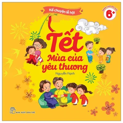 Kể Chuyện Lễ Hội - Tết Mùa Của Yêu Thương (2026) - Nguyễn Hạnh