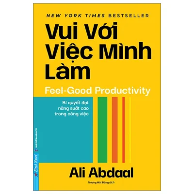Vui Với Việc Mình Làm - Feel-Good Productivity (2026) - Ali Abdaal