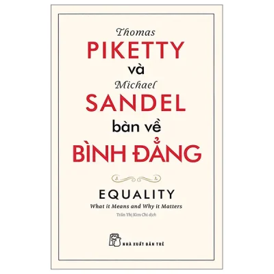 Thomas Piketty Và Michael Sandel Bàn Về Bình Đẳng (2026) - Michael Sandel, Thomas Piketty
