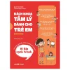 Bách Khoa Tâm Lý Dành Cho Trẻ Em - Bí Kíp Cạnh Tranh - Cạnh Tranh Đúng Đắn, Vững Vàng Tiến Bước Tương Lai (2026) - Bạch Minh Diễm, Trương Ngạn Tường