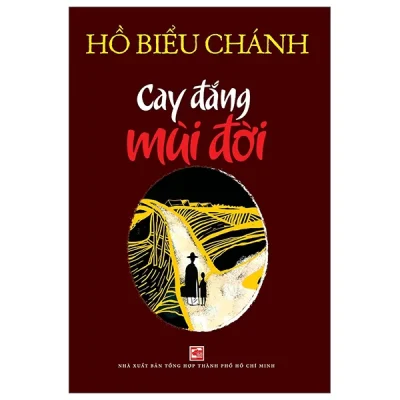 Cay Đắng Mùi Đời (2026) - Hồ Biểu Chánh