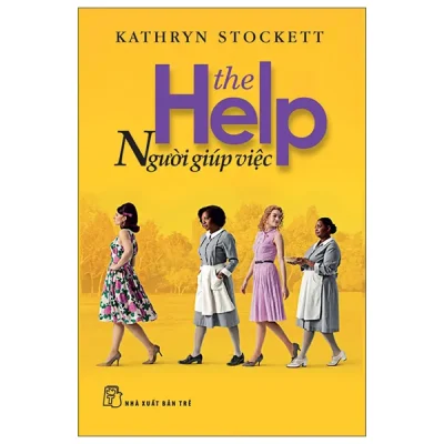 The Help - Người Giúp Việc (2026) - Kathryn Stockett