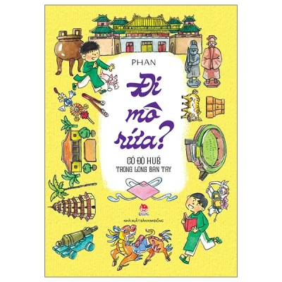 Đi Mô Rứa? - Cố Đô Huế Trong Lòng Bàn Tay (2026) - Phan