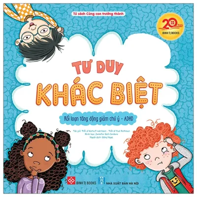 Tư Duy Khác Biệt - Rối Loạn Tăng Động Giảm Chú Ý-ADHD (2025) - TS Katia Fredriksen, TS Yael Rothman, Jennifer Ball-Cordero