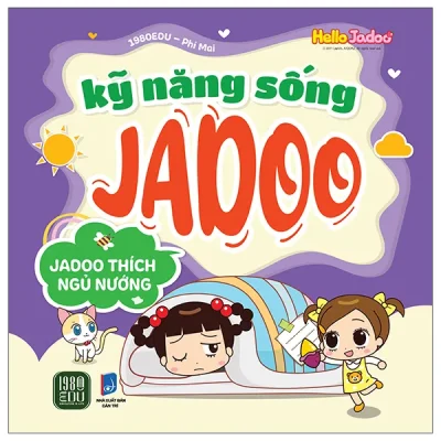 Hello Jadoo - Kỹ Năng Sống Jadoo - Jadoo Thích Ngủ Nướng (2026) - 1980Edu, Phí Mai