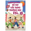 Sổ Tay Xây Dựng Trường Học ESL (2025) - Nhiều Tác Giả