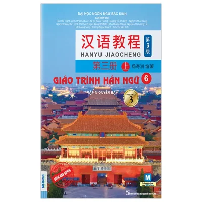 Giáo Trình Hán Ngữ 6 - Tập 3 - Quyển Hạ (Phiên Bản 3) (2025) - Đại Học Ngôn Ngữ Bắc Kinh