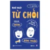 Nghệ Thuật Từ Chối - Cách Nói Không Mà Vẫn Có Được Sự Đồng Thuận (2026) - The Genius