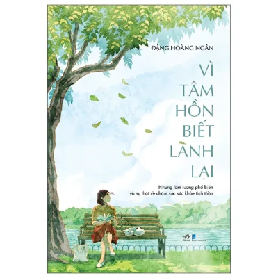 Vì Tâm Hồn Biết Lành Lại (2026) - Đặng Hoàng Ngân