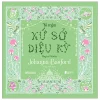 Tô Màu Xứ Sở Diệu Kỳ - Magical World (2026) - Johanna Basford