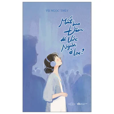 Mất Bao Đêm Để Ước Người Ở Lại? (2026) - Vũ Ngọc Thủy