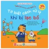 Điều Hay Con Học Mỗi Ngày - Tớ Biết Cách Xử Lý Khi Bị Lạc Bố (2026) - Nhiều Tác Giả