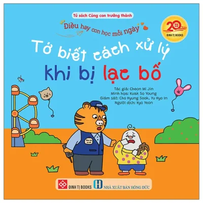 Điều Hay Con Học Mỗi Ngày - Tớ Biết Cách Xử Lý Khi Bị Lạc Bố (2026) - Nhiều Tác Giả