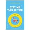 Giải Mã Vùng An Toàn - Đòn Bẩy Để Làm Ít Hưởng Nhiều (2025) - Kristen Butler