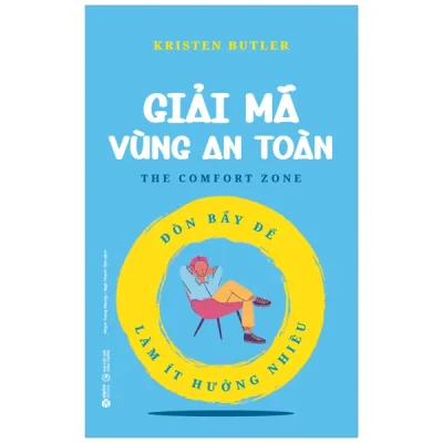 Giải Mã Vùng An Toàn - Đòn Bẩy Để Làm Ít Hưởng Nhiều (2025) - Kristen Butler