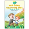 Hạt Mầm Nhân Cách - Nuôi Dưỡng Lòng Trung Thực - Cây Anh Đào Của Cha (2026) - Thanh Tâm, Lạc An
