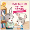 Thói Quen Tốt Con Học Mỗi Ngày - Không Ngừng Tò Mò, Khám Phá Thế Giới (2025) - Liu Shuang, Wang Lina