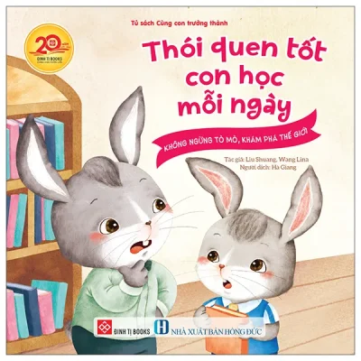 Thói Quen Tốt Con Học Mỗi Ngày - Không Ngừng Tò Mò, Khám Phá Thế Giới (2025) - Liu Shuang, Wang Lina
