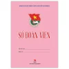 Sổ Đoàn Viên (2026) - Ban Bí Thư Trung Ương Đoàn