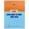 Luật Giám Định Tư Pháp Năm 2025 (2026) - Quốc Hội