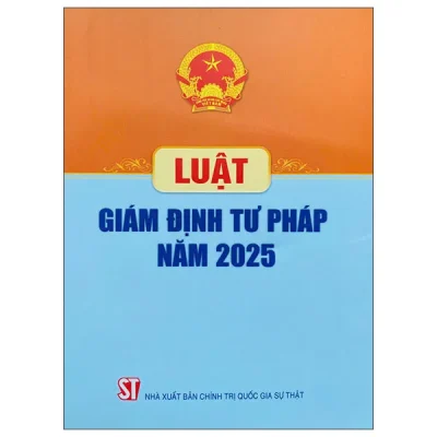 Luật Giám Định Tư Pháp Năm 2025 (2026) - Quốc Hội