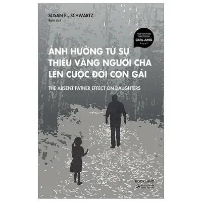 Ảnh Hưởng Từ Sự Thiếu Vắng Người Cha Lên Cuộc Đời Con Gái - The Absent Father Effect on Daughters (2026) - Susan E., Schwartz