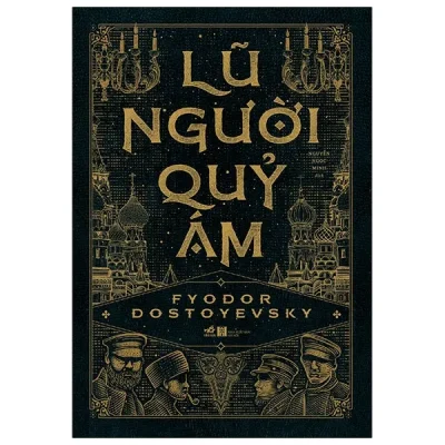 Lũ Người Quỷ Ám - Bìa Cứng (2026) - Fyodor Dostoyevsky