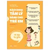 Bách Khoa Tâm Lý Dành Cho Trẻ Em - Bí Kíp Tự Giác - Không Sao Đâu, Con Tự Biết Phải Làm Gì Ạ! (2026) - Bạch Minh Diễm, Trương Ngạn Tường