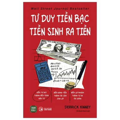 Tư Duy Tiền Bạc - Tiền Sinh Ra Tiền (2026) - Derrick Kinney