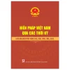 Hiến Pháp Việt Nam Qua Các Thời Kỳ (Các Bản Hiến Pháp Năm 1946, 1959, 1980, 1992, 2013) (2026) - Quốc Hội