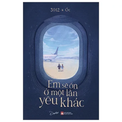 Em Sẽ Ổn Ở Một Lần Yêu Khác (2026) - 3012 x Ốc