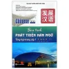 Giáo Trình Phát Triển Hán Ngữ - Tổng Hợp Trung Cấp 1 (2025) - Đại Học Ngôn Ngữ Bắc Kinh