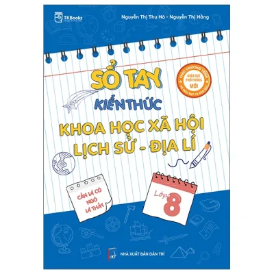 Sổ Tay Kiến Thức Khoa Học Xã Hội-Lịch Sử-Địa Lí Lớp 8 (2025) - Nguyễn Thị Thu Hà, Nguyễn Thị Hằng
