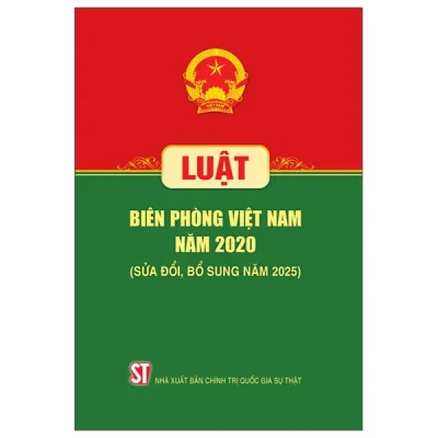 Luật Biên Phòng Việt Nam Năm 2020 (Sửa Đổi, Bổ Sung Năm 2025) (2025) - Quốc Hội
