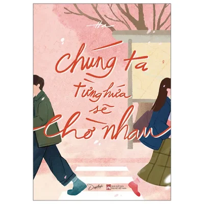 Chúng Ta Từng Hứa Sẽ Chờ Nhau (2026) - Hạ