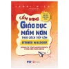 Tủ Sách Giáo Dục Mầm Non IPER - Cẩm Nang Giáo Dục Mầm Non Theo Cách Tiếp Cận Steiner Waldorf (2024) - Janni Nicol