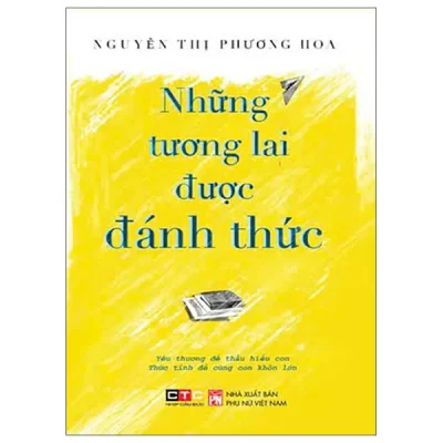 Những Tương Lai Được Đánh Thức (2025) - Nguyễn Thị Phương Hoa